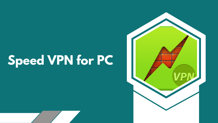 Download Speed VPN for PC