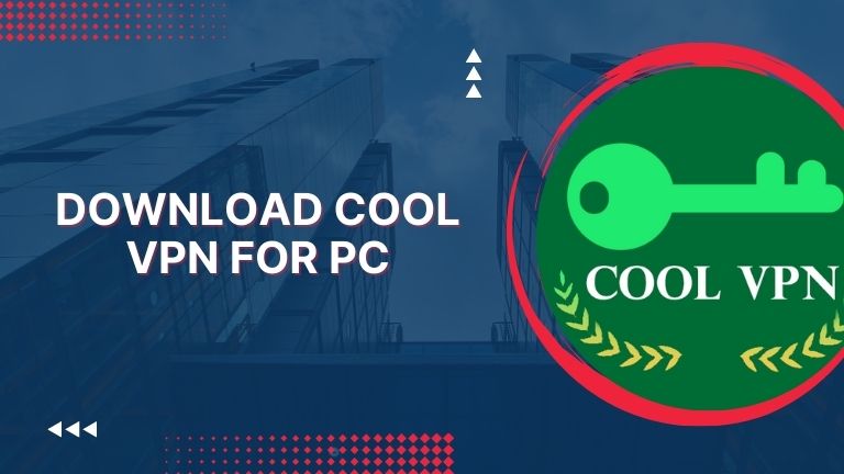 Download Cool VPN for PC