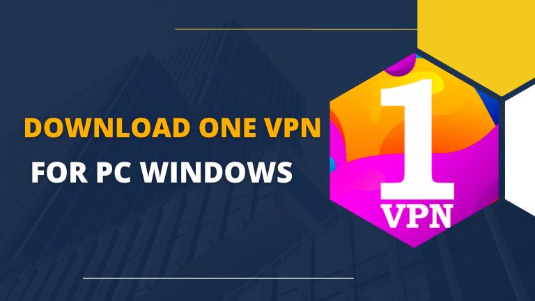 Download One VPN for PC Windows