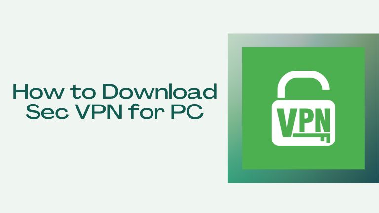 Download Sec VPN for PC