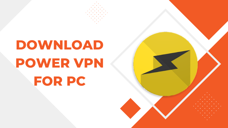 Download Power VPN for PC Windows