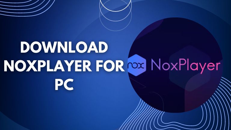 Download NoxPlayer for PC Windows