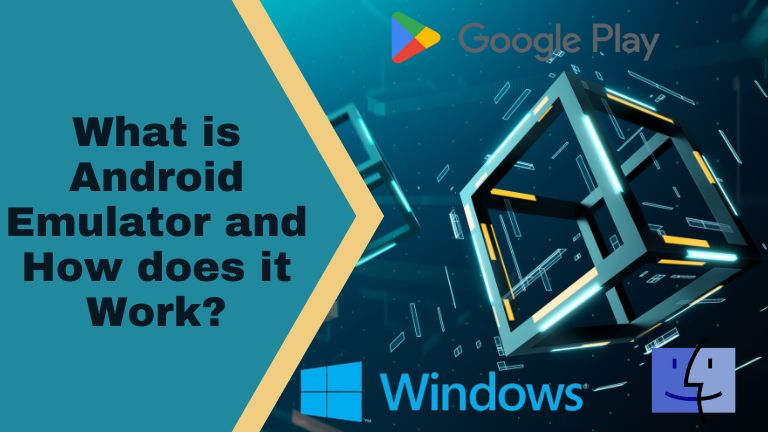 What is Android Emulator and How does it Work