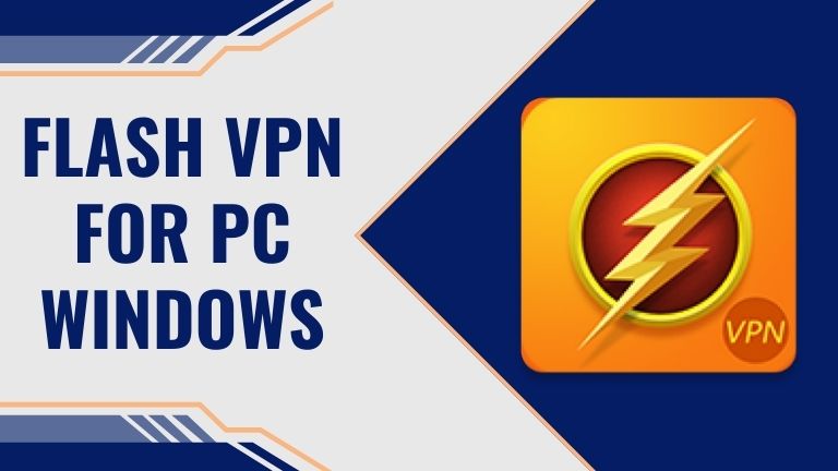 Flash VPN for PC Windows