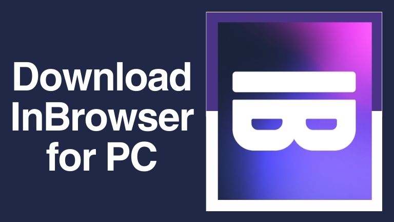 InBrowser for PC Windows