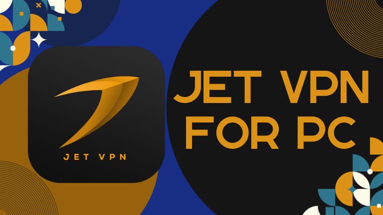 Jet VPN for PC Windows